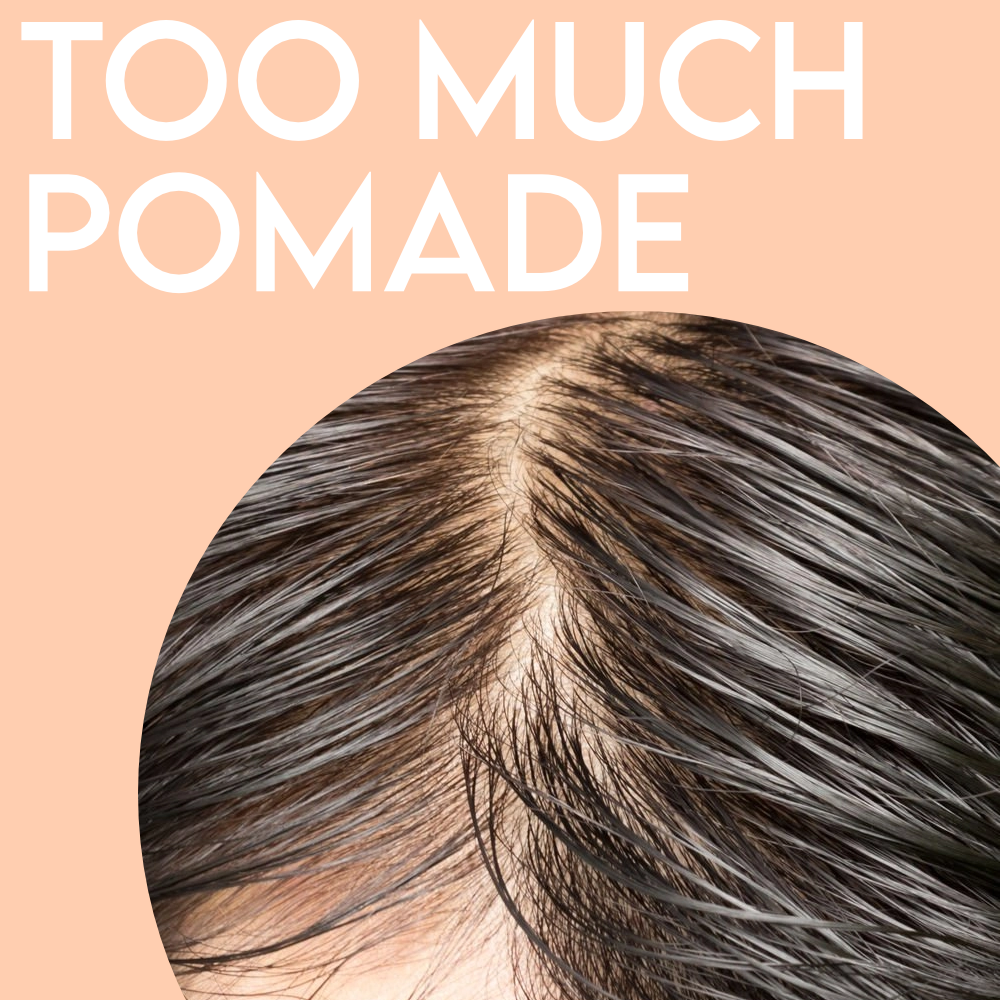 What Happens When You Use Too Much Pomade
